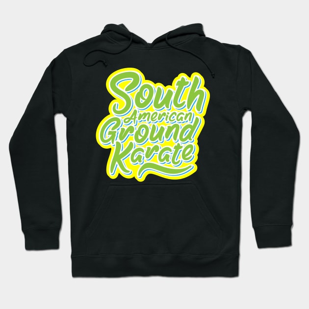 South American Ground Karate Hoodie by Sheriken